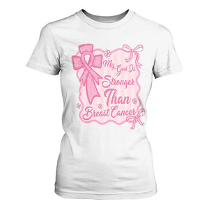 My God Is Stronger Than Breast Cancer T Shirt For Women Christian Support Gift