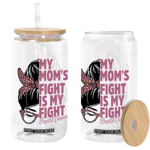 Breast Cancer Support Glass Can My Moms Fight My Fight