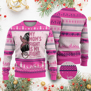 Breast Cancer Support Ugly Christmas Sweater My Moms Fight My Fight