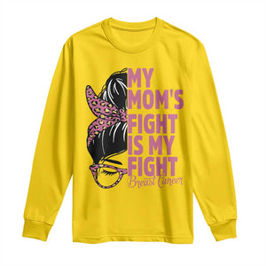 Breast Cancer Support Long Sleeve Shirt My Moms Fight My Fight