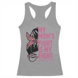 Breast Cancer Support Racerback Tank Top My Moms Fight My Fight