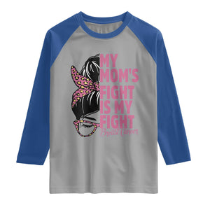 Breast Cancer Support Raglan Shirt My Moms Fight My Fight