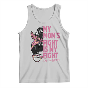 Breast Cancer Support Tank Top My Moms Fight My Fight