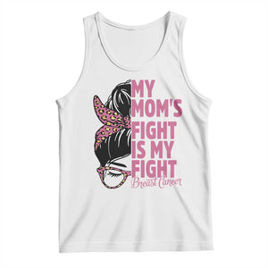 Breast Cancer Support Tank Top My Moms Fight My Fight