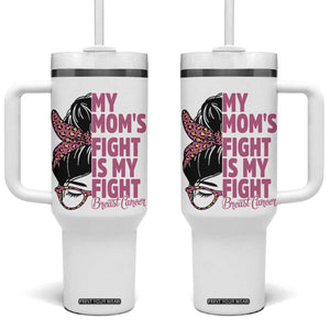 Breast Cancer Support Tumbler With Handle My Moms Fight My Fight