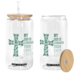 My God Is Stronger Than Liver Cancer Glass Can Faith Hope Support Gift