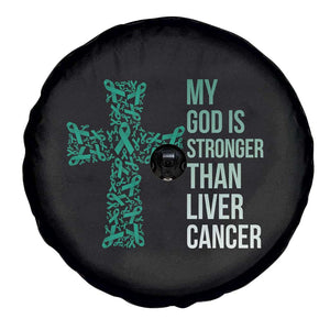 My God Is Stronger Than Liver Cancer Spare Tire Cover Faith Hope Support Gift