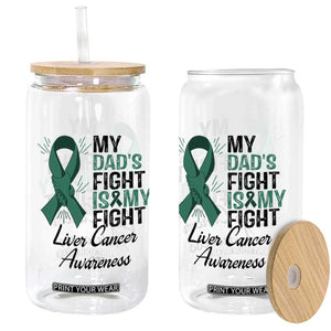 Liver Cancer Support Warrior Gift Glass Can My Dad Fight My Fight