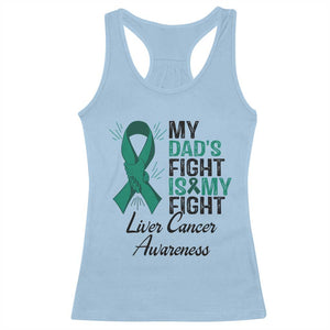 Liver Cancer Support Warrior Gift Racerback Tank Top My Dad Fight My Fight