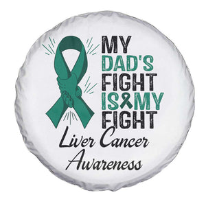 Liver Cancer Support Warrior Gift Spare Tire Cover My Dad Fight My Fight
