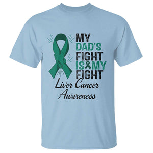 Liver Cancer Support Warrior Gift T Shirt My Dad Fight My Fight
