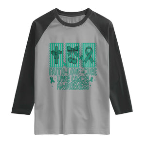 Faith Love And Cure Liver Cancer Awareness Raglan Shirt Hope Survivor Support