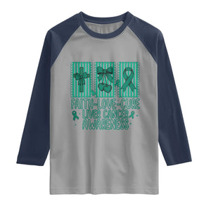 Faith Love And Cure Liver Cancer Awareness Raglan Shirt Hope Survivor Support