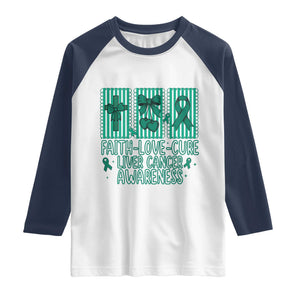 Faith Love And Cure Liver Cancer Awareness Raglan Shirt Hope Survivor Support