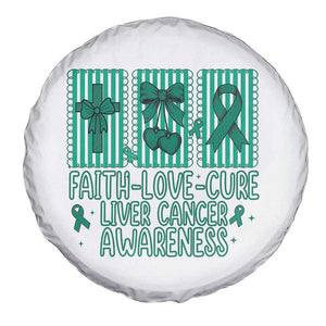 Faith Love And Cure Liver Cancer Awareness Spare Tire Cover Hope Survivor Support