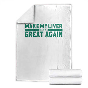 Make My Liver Great Again Throw Blanket Liver Cancer Support Gift