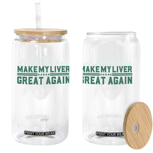 Make My Liver Great Again Glass Can Liver Cancer Support Gift