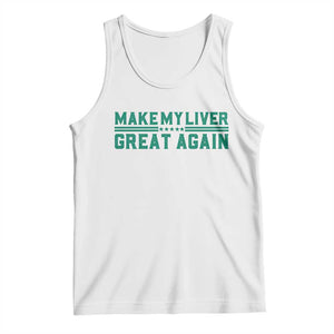 Make My Liver Great Again Tank Top Liver Cancer Support Gift