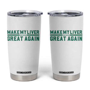 Make My Liver Great Again Tumbler Cup Liver Cancer Support Gift