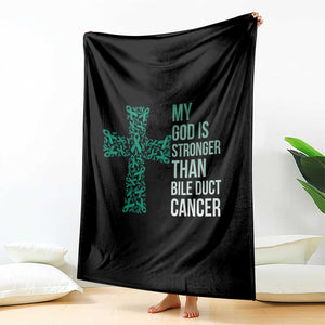 My God Is Stronger Than Bile Duct Cancer Throw Blanket Faith Over Fear Support Gift