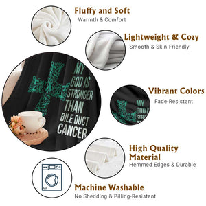 My God Is Stronger Than Bile Duct Cancer Throw Blanket Faith Over Fear Support Gift