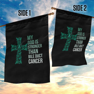 My God Is Stronger Than Bile Duct Cancer Garden Flag Faith Over Fear Support Gift