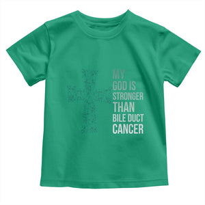 My God Is Stronger Than Bile Duct Cancer Toddler T Shirt Faith Over Fear Support Gift