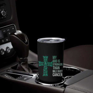 My God Is Stronger Than Bile Duct Cancer Tumbler Cup Faith Over Fear Support Gift