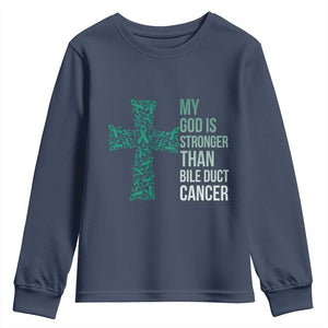 My God Is Stronger Than Bile Duct Cancer Youth Sweatshirt Faith Over Fear Support Gift