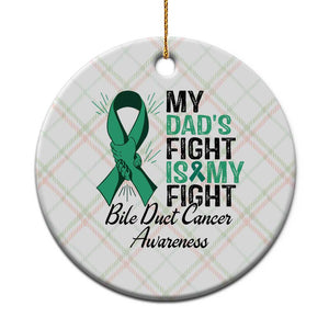Cholangiocarcinoma Support Warrior Gift Ceramic Ornament My Dad Fight My Fight
