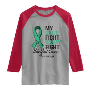 Cholangiocarcinoma Support Warrior Gift Raglan Shirt My Dad Fight My Fight
