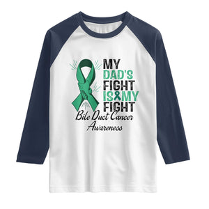 Cholangiocarcinoma Support Warrior Gift Raglan Shirt My Dad Fight My Fight
