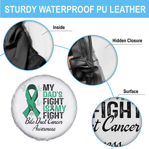 Cholangiocarcinoma Support Warrior Gift Spare Tire Cover My Dad Fight My Fight