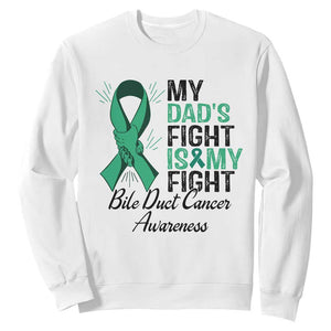 Cholangiocarcinoma Support Warrior Gift Sweatshirt My Dad Fight My Fight