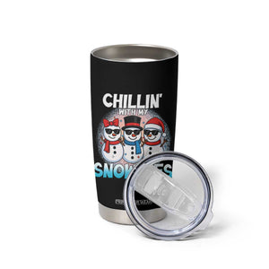 Christmas Snowman Tumbler Cup Chillin With My Snowmies Christmas Snowman TS12 Print Your Wear