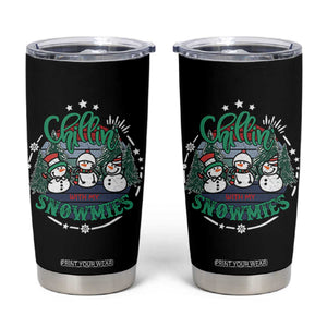Christmas Snowman Tumbler Cup Chillin With My Snowmies Cute Winter TS12 Black Print Your Wear