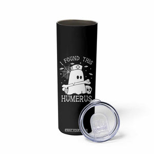 Cute Halloween Nurse I Found This Humerus Ghost Bone Pun Skinny Tumbler TS12 Print Your Wear