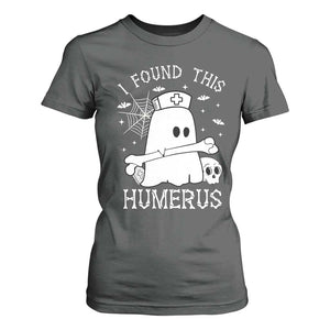 Cute Halloween Nurse I Found This Humerus Ghost Bone Pun T Shirt For Women TS12 Dark Heather Print Your Wear