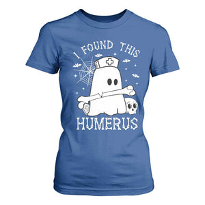 Cute Halloween Nurse I Found This Humerus Ghost Bone Pun T Shirt For Women TS12 Royal Blue Print Your Wear