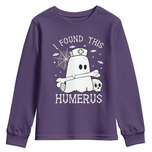 Cute Halloween Nurse I Found This Humerus Ghost Bone Pun Youth Sweatshirt TS12 Purple Print Your Wear