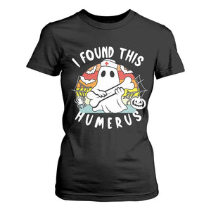 Halloween Ghost Nurse T Shirt For Women I Found This Humerus Bone Pun TS12 Black Print Your Wear