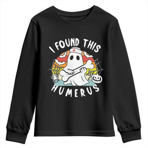 Halloween Ghost Nurse Youth Sweatshirt I Found This Humerus Bone Pun TS12 Black Print Your Wear
