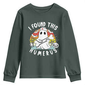 Halloween Ghost Nurse Youth Sweatshirt I Found This Humerus Bone Pun TS12 Dark Forest Green Print Your Wear