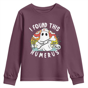 Halloween Ghost Nurse Youth Sweatshirt I Found This Humerus Bone Pun TS12 Maroon Print Your Wear