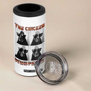 Funny Farm Animal Gift 4 in 1 Can Cooler Tumbler The Chicken Whisperer TS12 Print Your Wear