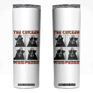 Funny Farm Animal Gift Skinny Tumbler The Chicken Whisperer TS12 White Print Your Wear