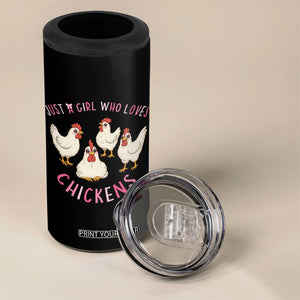 Chicken Lover Gift 4 in 1 Can Cooler Tumbler Just A Girl Who Loves Chickens TS12 Print Your Wear