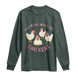 Chicken Lover Gift Long Sleeve Shirt Just A Girl Who Loves Chickens TS12 Dark Forest Green Print Your Wear