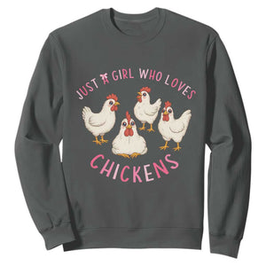 Chicken Lover Gift Sweatshirt Just A Girl Who Loves Chickens TS12 Dark Heather Print Your Wear