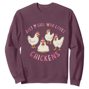 Chicken Lover Gift Sweatshirt Just A Girl Who Loves Chickens TS12 Maroon Print Your Wear